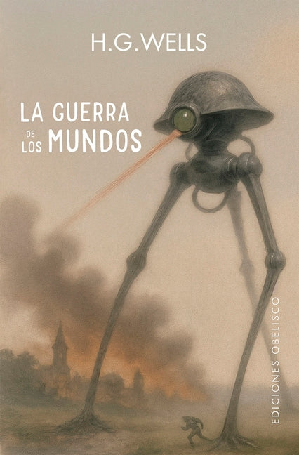 Guerra de Los Mundos, La by Wells, H. G.