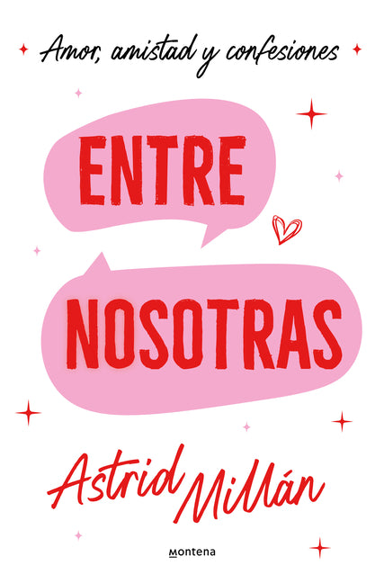 Entre Nosotras / Between Us by Millán, Astrid
