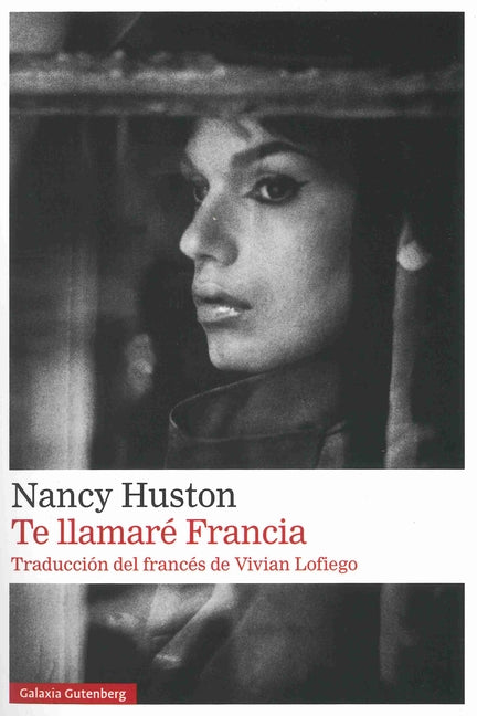 Te Llamare Francia by Huston, Nancy