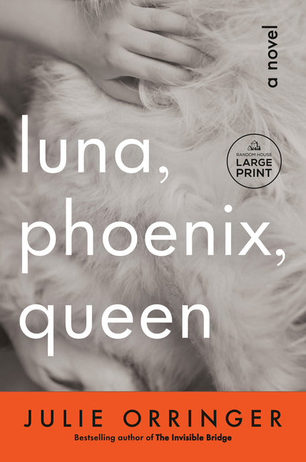 Luna, Phoenix, Queen by Orringer, Julie