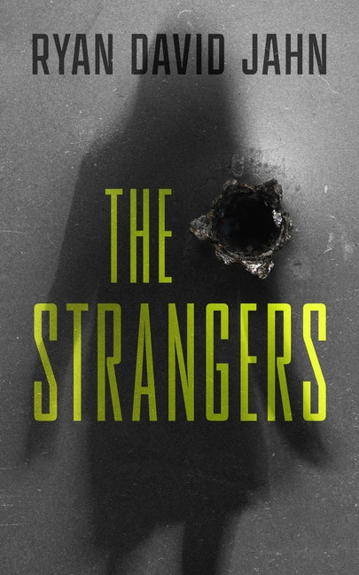 The Strangers by Jahn, Ryan David