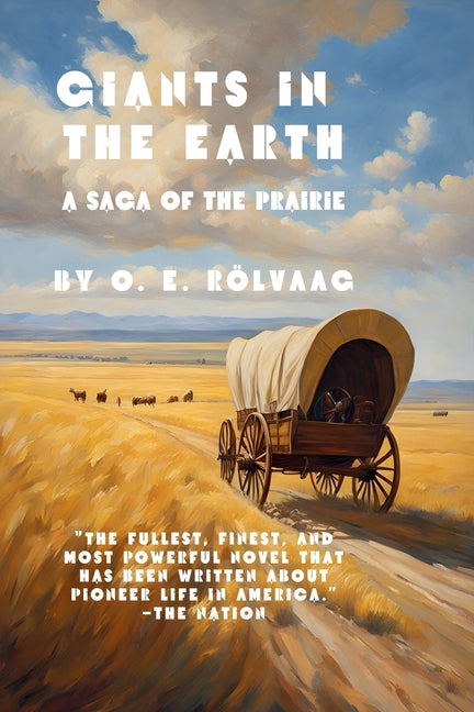 Giants in the Earth by Rolvaag, OLE Edvart