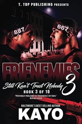 Frienemies 3: Still Kan't Trust Nobody - SureShot Books Publishing LLC