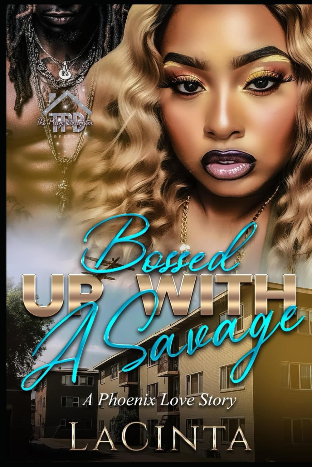 Bossed Up with a Savage: A Phoenix Love Story (Bossed Up with a Savage #1) - IN Corrections Bookstore