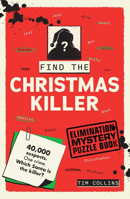 Find the Christmas Killer: Elimination Mystery Puzzle Book by Collins, Tim