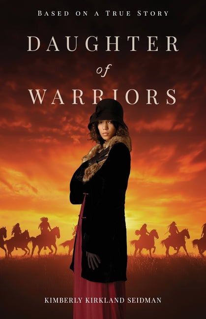 Daughter of Warriors by Kirkland Seidman, Kimberly