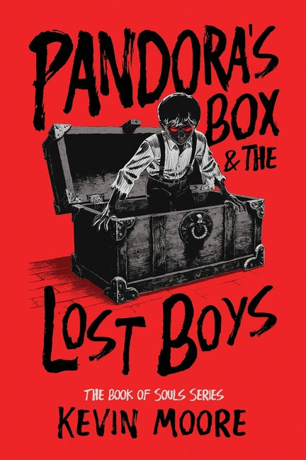Pandora's Box and the Lost Boys by Moore, Kevin
