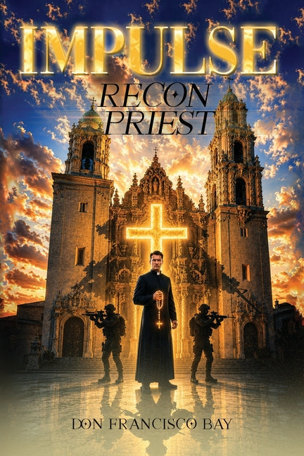 Impulse: Recon Priest by Francisco Bay, Don
