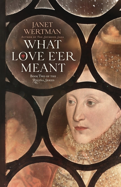 What Love E'er Meant by Wertman, Janet