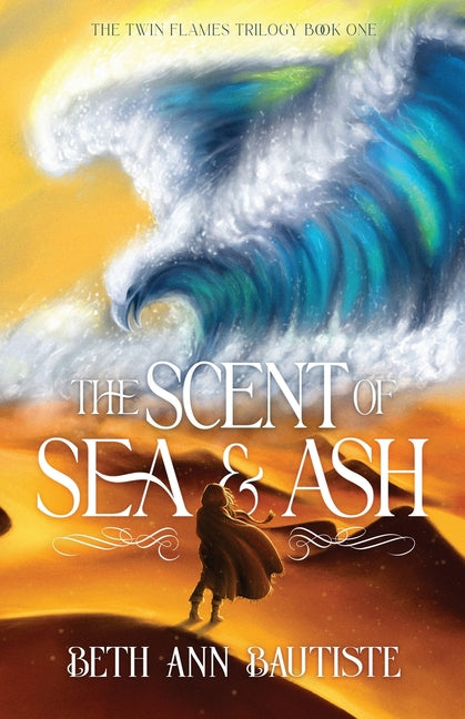 The Scent of Sea and Ash by Bautiste, Beth Ann
