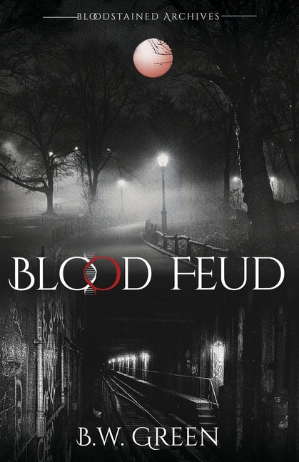 Blood Feud by Green, B. W.
