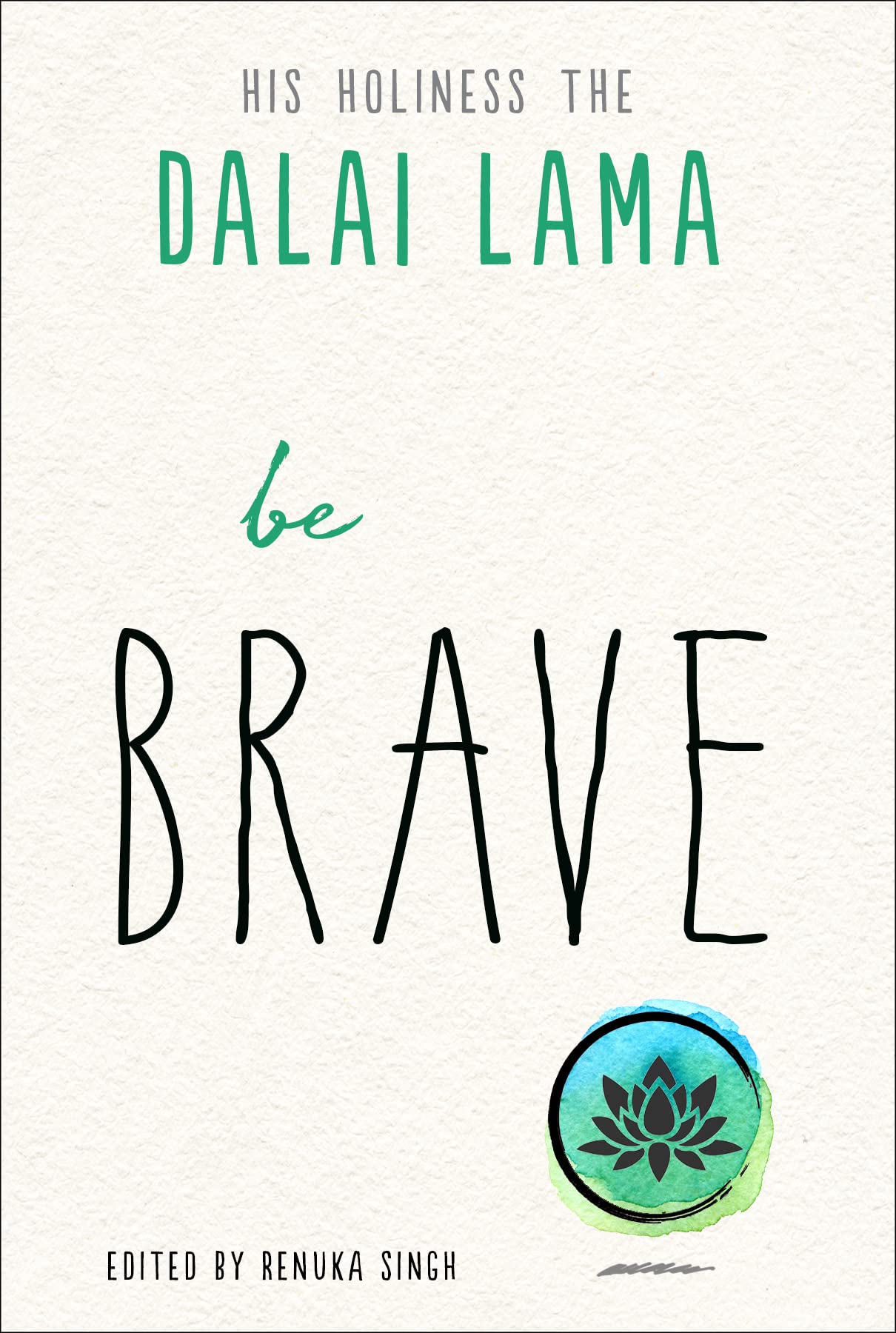 Be Brave (The Dalai Lama's Be Inspired) - IN Corrections Book Store