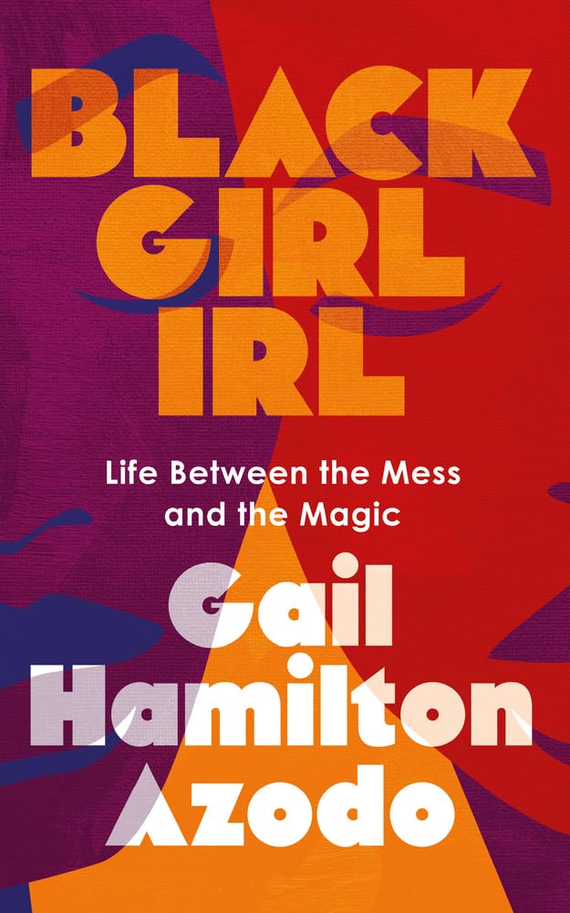 Black Girl Irl - Life Between the Mess and the Magic - IN Corrections Bookstore