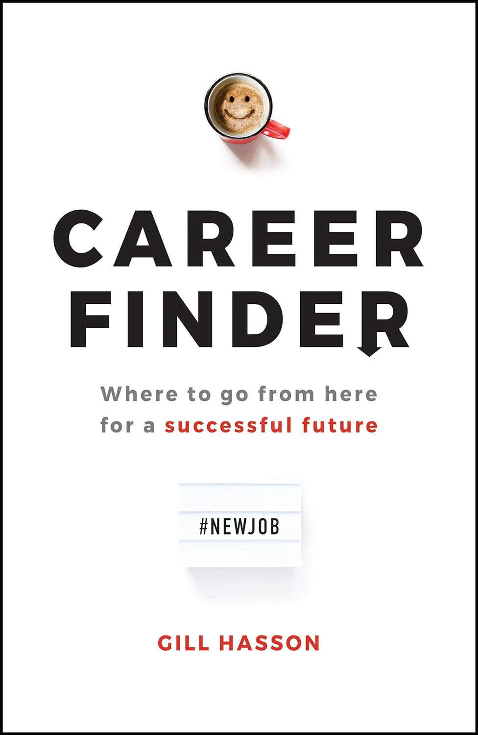 Career Finder - Where to Go from Here for a Successful Future (1ST ed.) - IN Corrections Bookstore