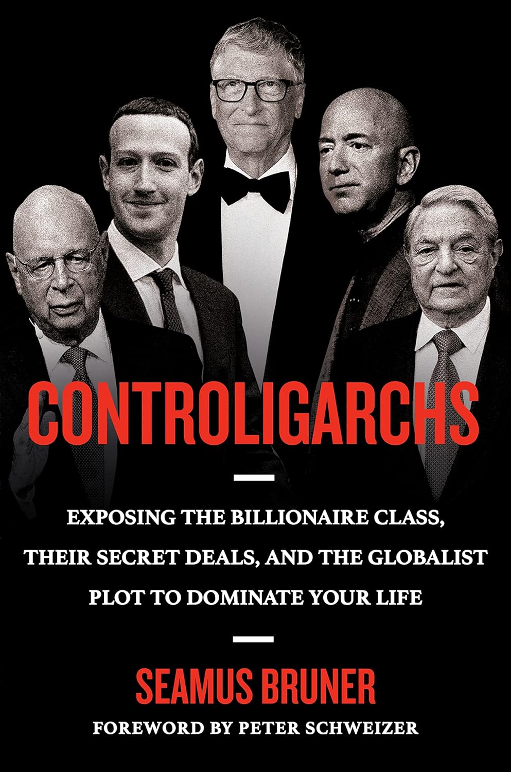 Controligarchs Exposing the Billionaire Class, Their Secret Deals, and the Globalist Plot to Dominate Your Life - IN Corrections Bookstore