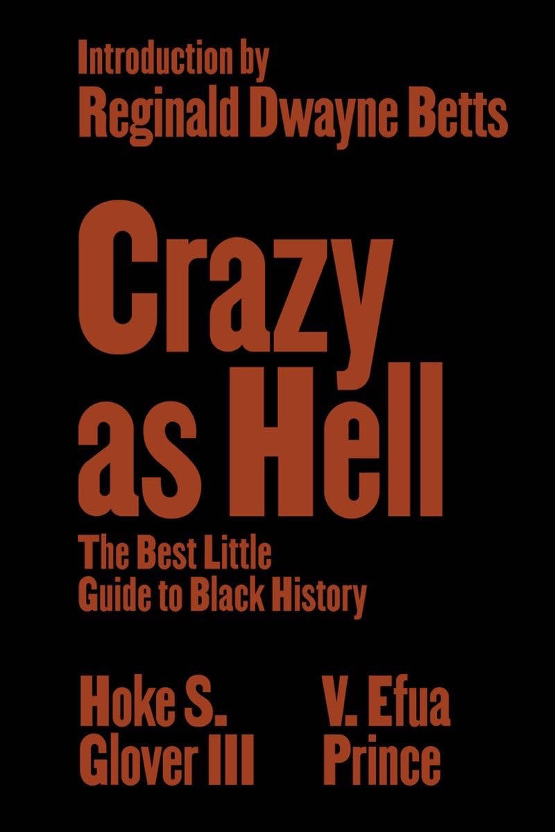 Crazy as Hell - The Best Little Guide to Black History - IN Corrections Bookstore