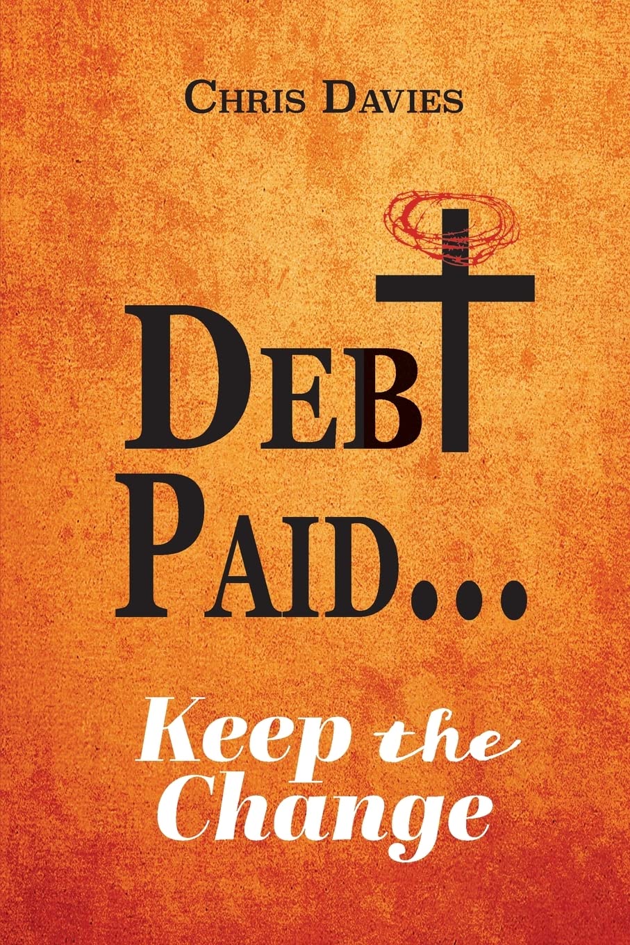 Debt Paid...: Keep the Change - IN Corrections Bookstore