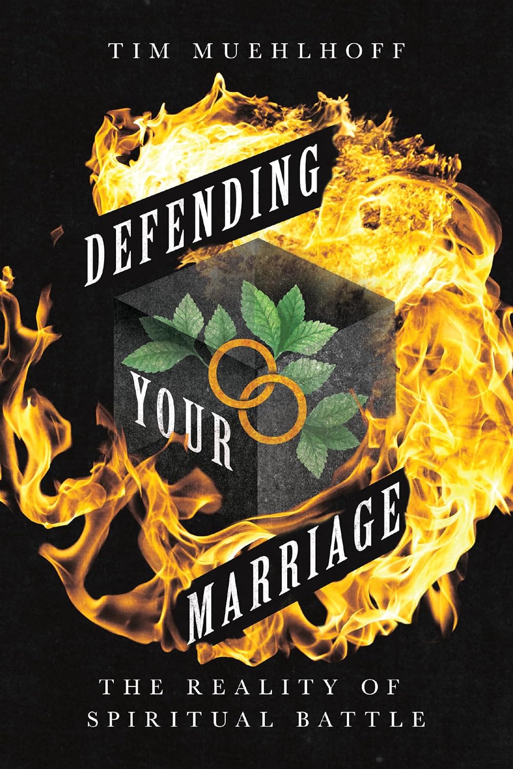 Defending Your Marriage The Reality of Spiritual Battle - SureShot Books Publishing LLC