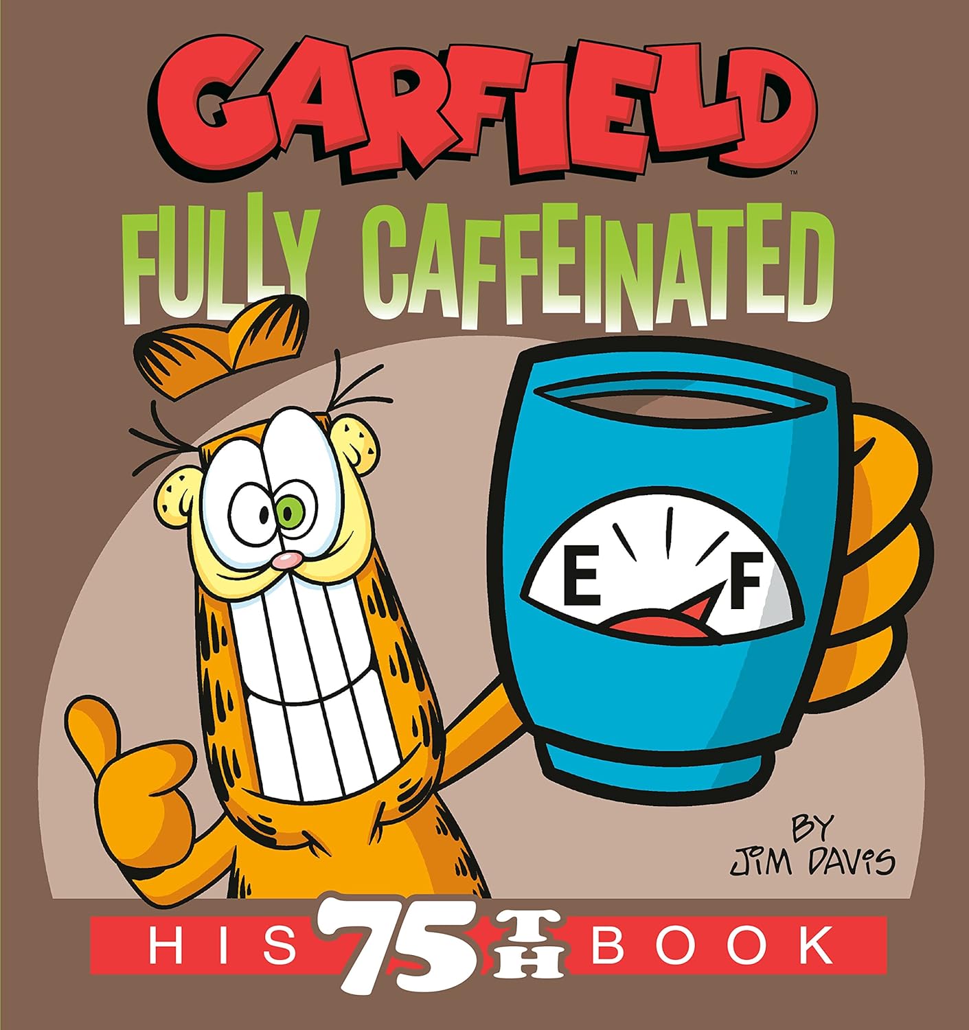 Garfield Fully Caffeinated His 75th Book (Garfield) - IN Corrections Bookstore