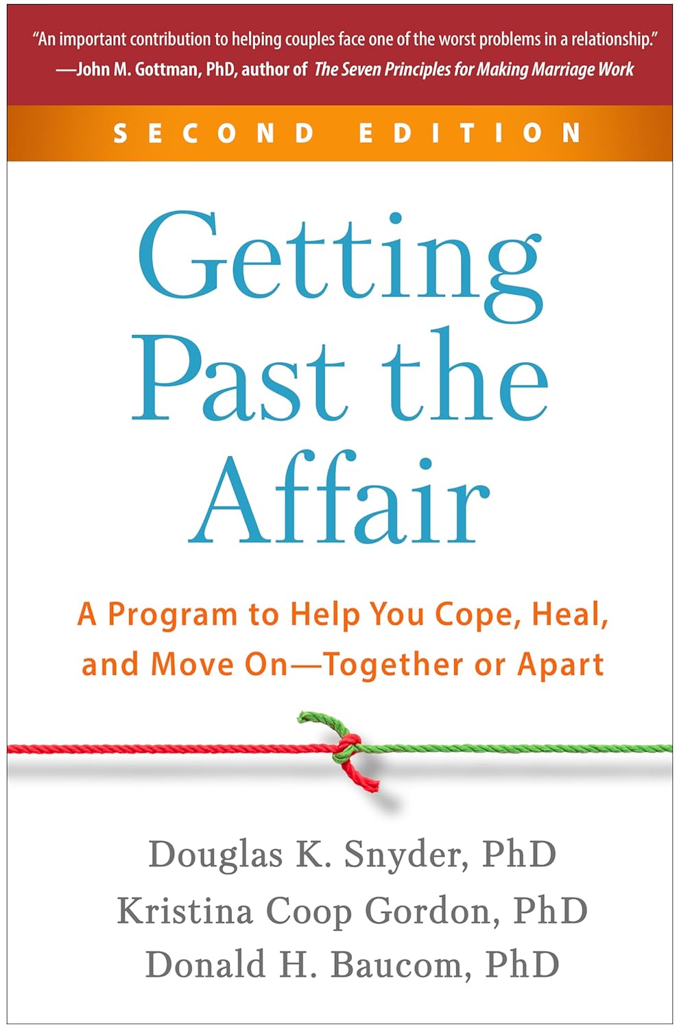 Getting Past the Affair A Program to Help You Cope, Heal, and Move On--Together or Apart (2ND ed.) - IN Corrections Bookstore