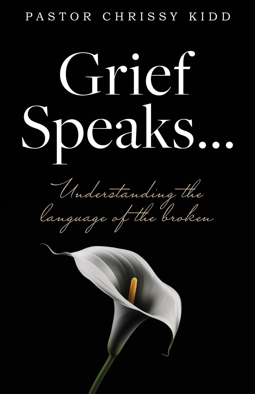 Grief Speaks... Understanding the language of the broken - IN Corrections Bookstore