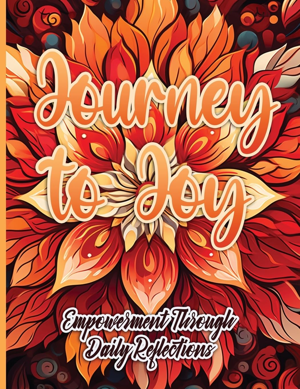 Journey to Joy - Empowerment Through Daily Reflections - IN Corrections Bookstore