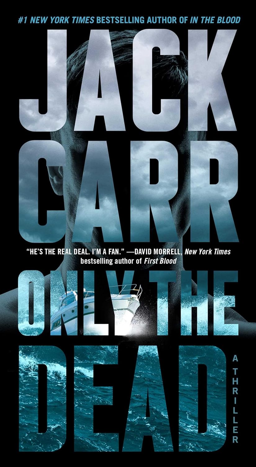 Only the Dead A Thriller (Terminal List #6) - Street Smart - IN Corrections Bookstore