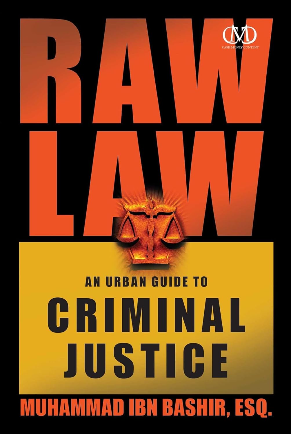 Raw Law An Urban Guide to Criminal Justice - IN Corrections Bookstore