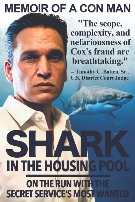 Shark in the Housing Pool by Cox, Matthew B. - IN Corrections Book Store 