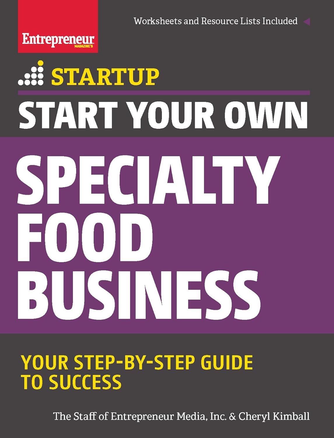 Start Your Own Specialty Food Business - Your Step-By-Step Startup Guide to Success (Startup) - IN Corrections Bookstore