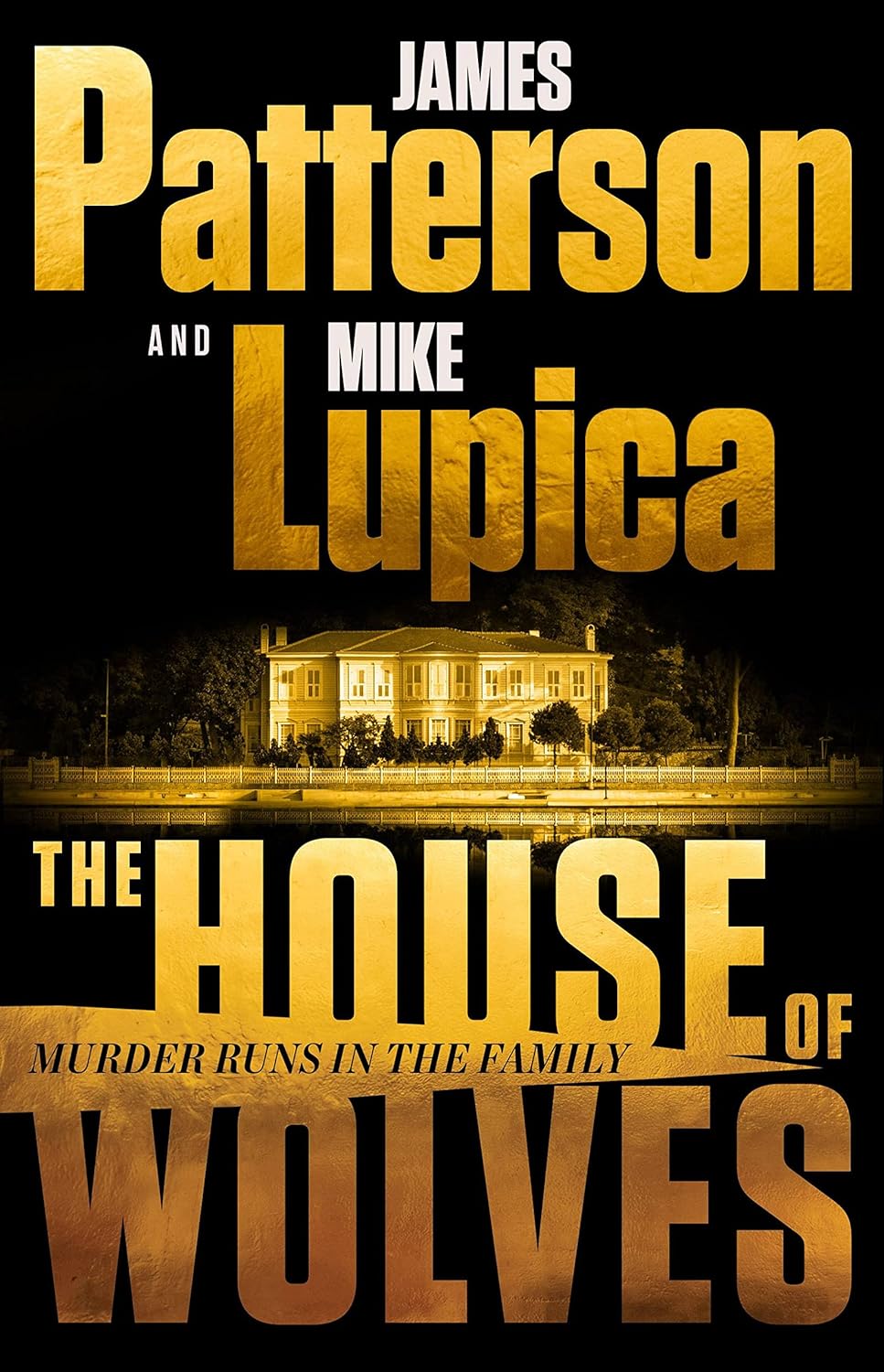 The House of Wolves Bolder Than Yellowstone or Succession, Patterson and Lupica's Power-Family Thriller Is Not to Be Missed - IN Corrections Bookstore