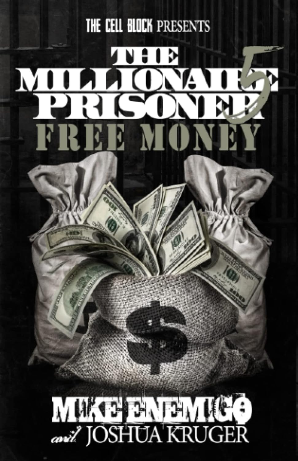 The Millionaire Prisoner 5: Free Money (The Millionaire Prisoner) - IN Corrections Bookstore