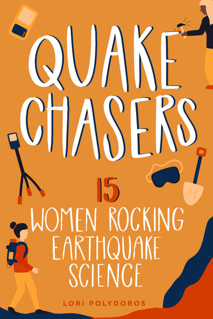 Quake Chasers: 15 Women Rocking Earthquake Science (Women of Power) - IN Corrections Bookstore