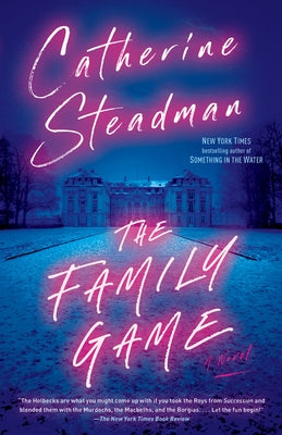 The Family Game by Steadman, Catherine