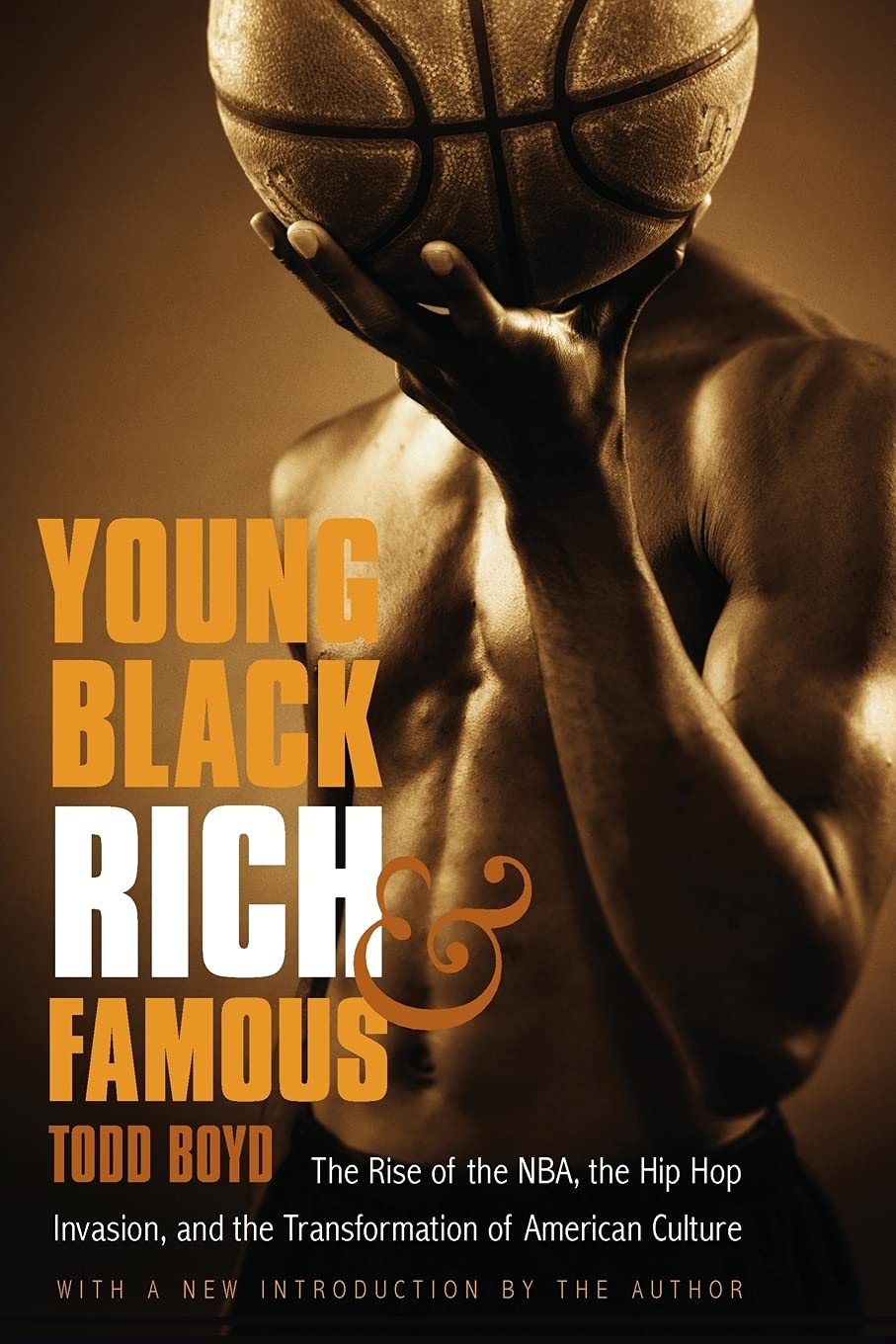 Young, Black, Rich, and Famous: The Rise of the NBA, the Hip Hop Invasion, and the Transformation of American Culture - IN Corrections Bookstore