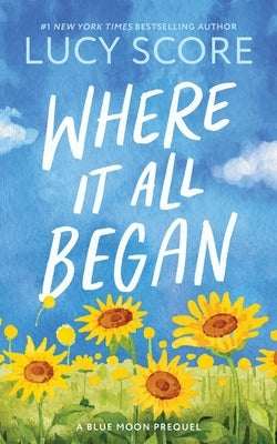 Where It All Began by Score, Lucy