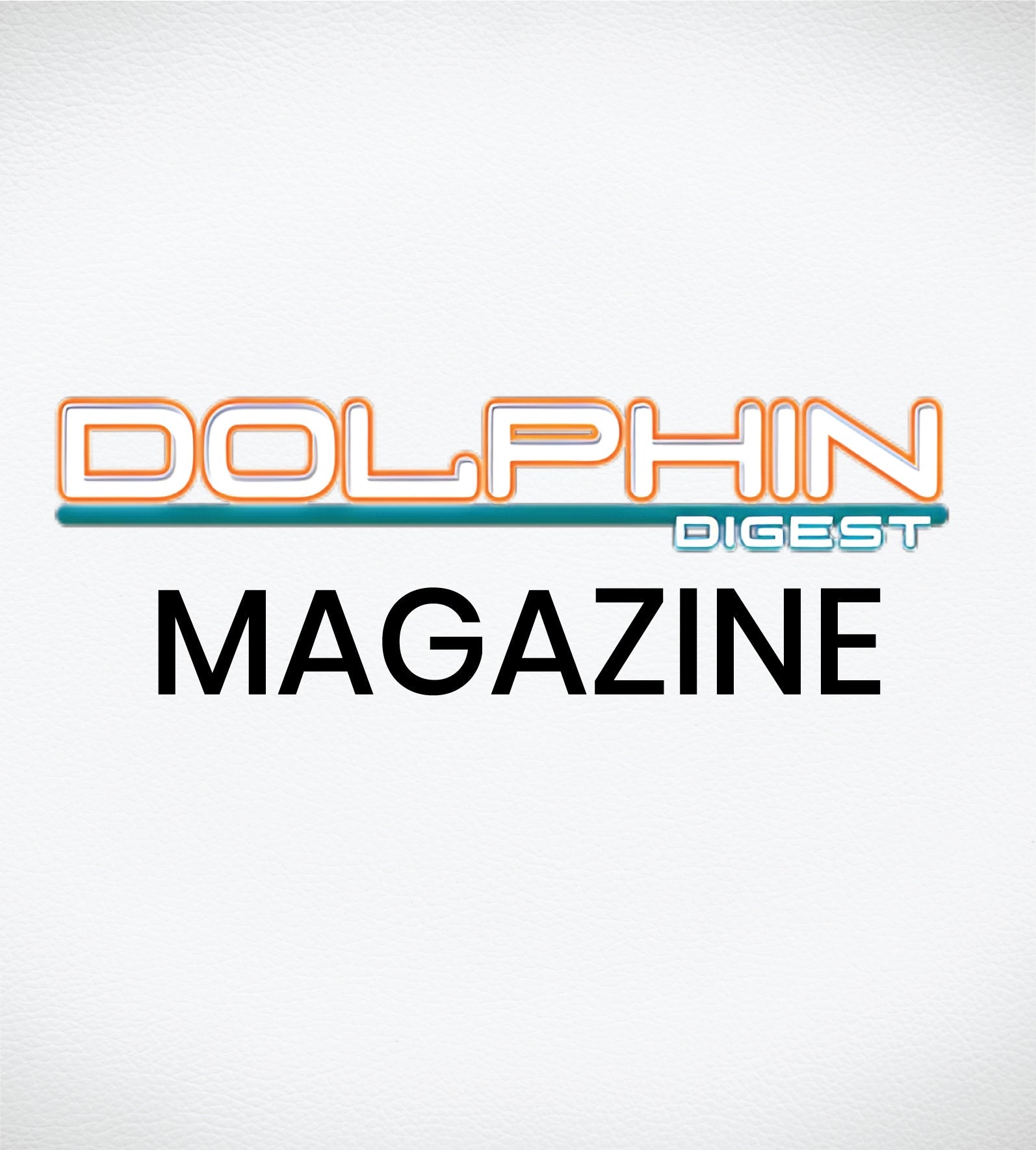 Dolphin Digest Magazine Magazines Subscriptions ASM Publishing