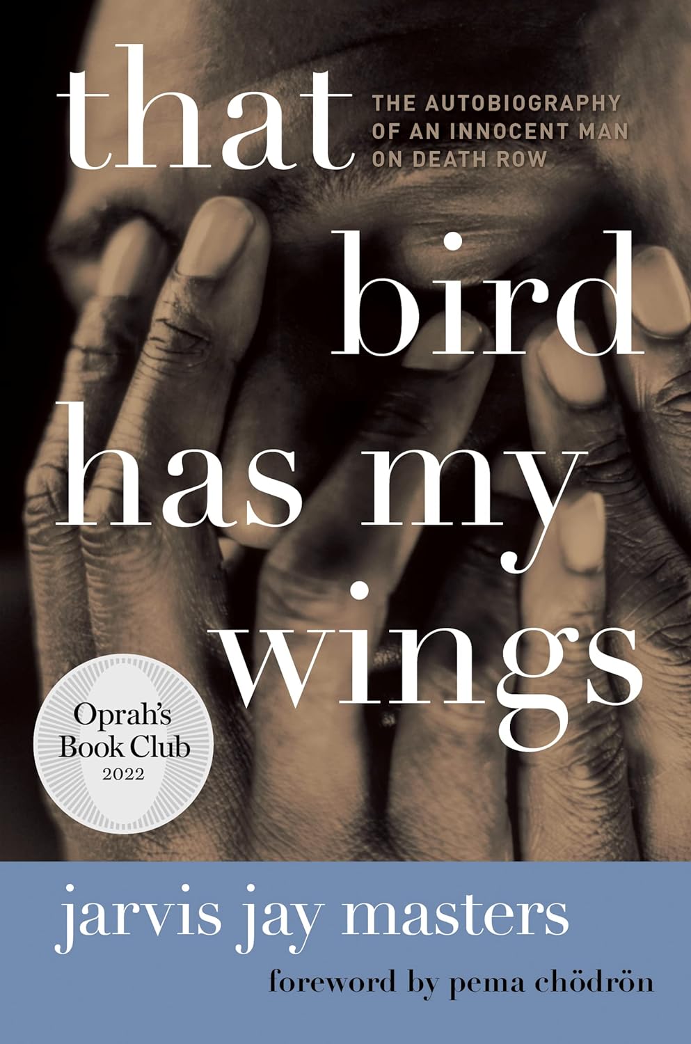 That Bird Has My Wings: The Autobiography of an Innocent Man on Death Row (Oprahs Book Club 2.0) - Indiana Corrections Bookstore