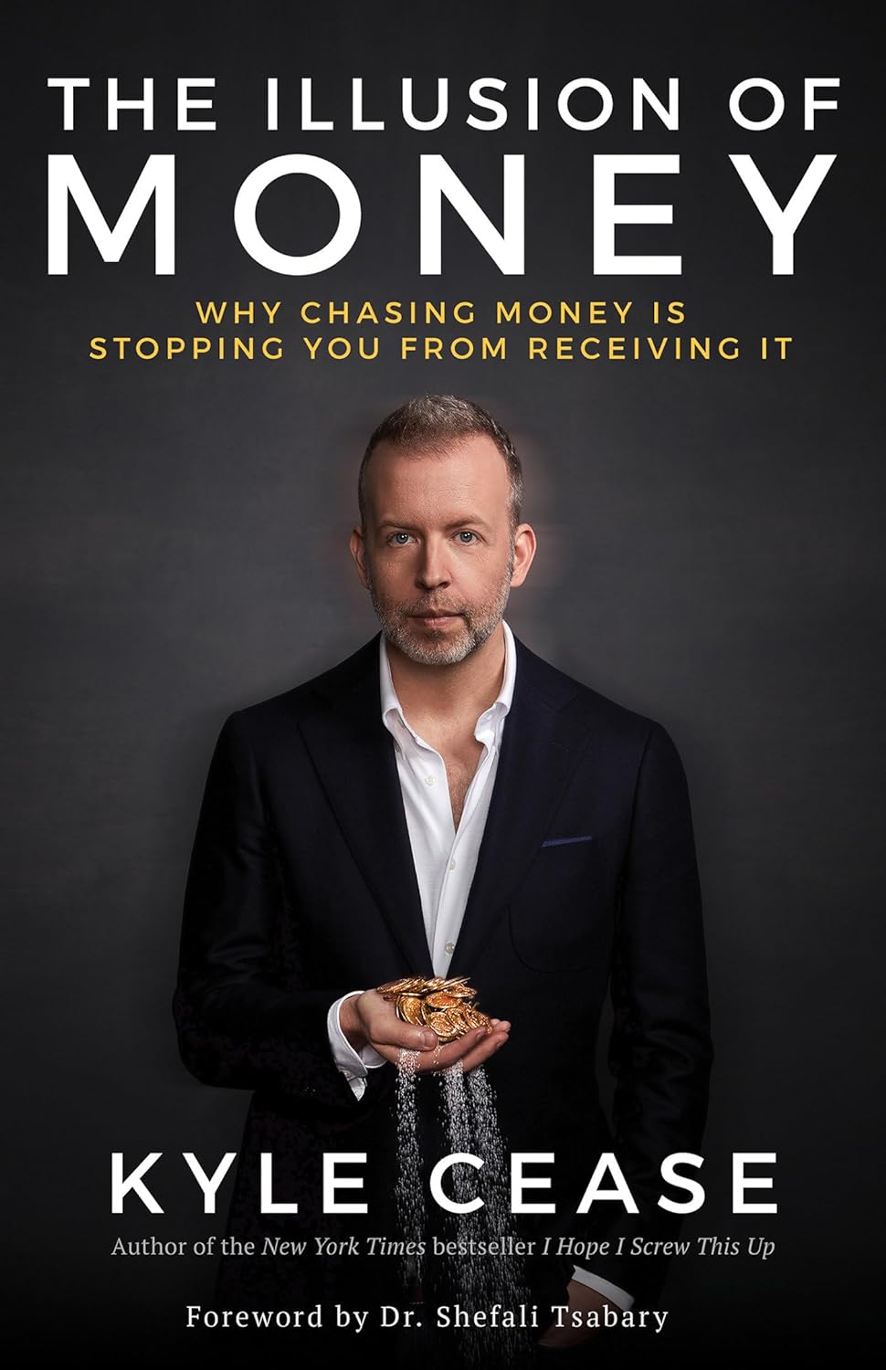 The Illusion of Money: Why Chasing Money Is Stopping You from Receiving It - Indiana Corrections Bookstore