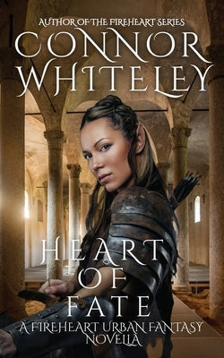 Heart of Fate: A Fireheart Urban Fantasy Novella by Whiteley, Connor