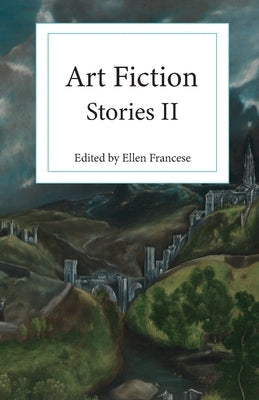 Art Fiction Stories II by Francese, Ellen