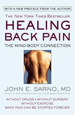 Healing Back Pain: The Mind-Body Connection by Sarno, John E. - IN Corrections Bookstore