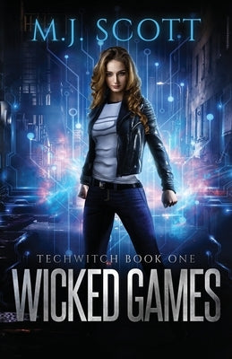 Wicked Games by Scott, M. J.