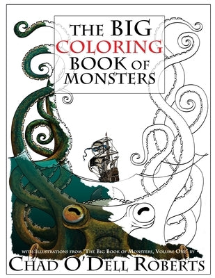 The Big Coloring Book of Monsters by Roberts, Chad O'Dell