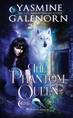 The Phantom Queen by Galenorn, Yasmine