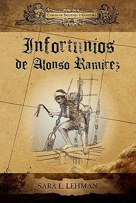 Infortunios de Alonso Ramirez by Siguenza y. Gongora, Carlos De