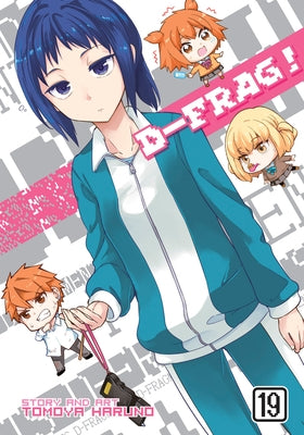 D-Frag! Vol. 19 by Haruno, Tomoya