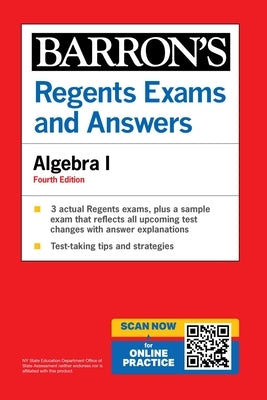 Regents Exams and Answers: Algebra I, Fourth Edition by Rubinstein, Gary M.