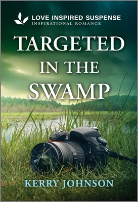 Mass market paperbound book "Targeted in the Swamp" by Love Inspired Suspense with a suspenseful cover design.