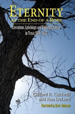 Eternity at the End of A Rope (Hardcover) by Caldwell, Clifford R.